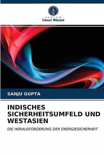 Indisches Sicherheitsumfeld Und Westasien cover