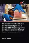 Inibizione dell'attività della lipossigenasi e della NTPDasi da parte delle piante medicinali cover