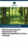 Pflanzengenetische Ressourcen des Wildschutzgebietes Rema-Kalenga cover