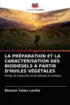 La Préparation Et La Caractérisation Des Biodiesels À Partir d'Huiles Végétales cover