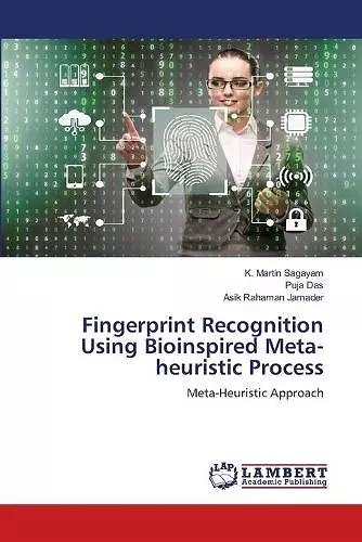 Fingerprint Recognition Using Bioinspired Meta-heuristic Process cover