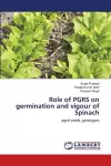Role of PGRS on germination and vigour of Spinach cover