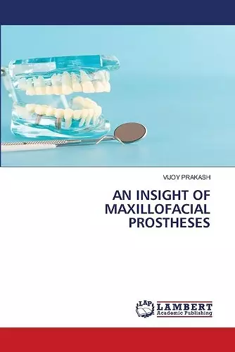 An Insight of Maxillofacial Prostheses cover