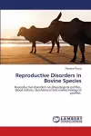 Reproductive Disorders in Bovine Species cover