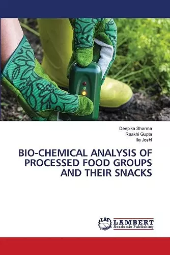 Bio-Chemical Analysis of Processed Food Groups and Their Snacks cover