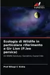 Ecologia di Wildife in particolare riferimento a Gir Lion (P.leo persica) cover