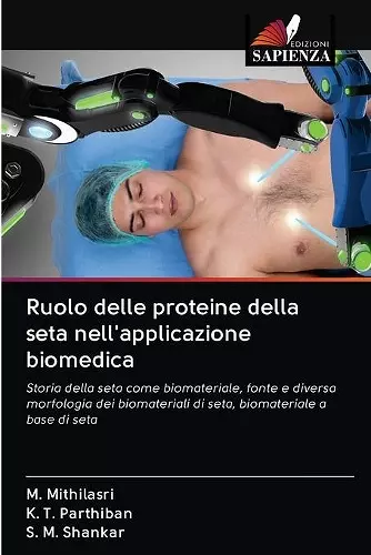 Ruolo delle proteine della seta nell'applicazione biomedica cover