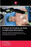 O Papel da Proteína de Seda na Aplicação Biomédica cover