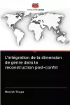 L'intégration de la dimension de genre dans la reconstruction post-conflit cover