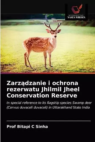 Zarządzanie i ochrona rezerwatu Jhilmil Jheel Conservation Reserve cover