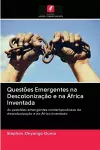 Questões Emergentes na Descolonização e na África Inventada cover