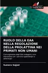 Ruolo Della Eaa Nella Regolazione Della Prolattina Nei Primati Non Umani cover