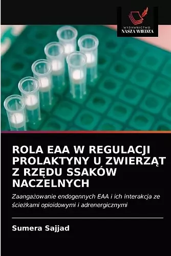 Rola Eaa W Regulacji Prolaktyny U ZwierzĄt Z RzĘdu Ssaków Naczelnych cover