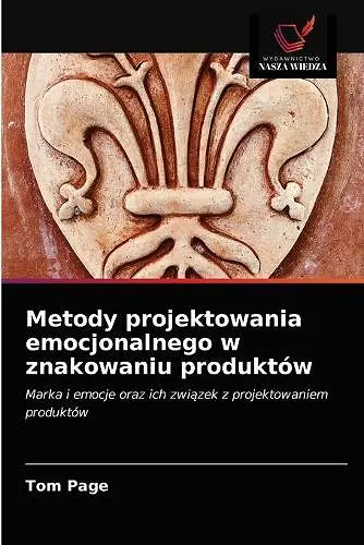 Metody projektowania emocjonalnego w znakowaniu produktów cover