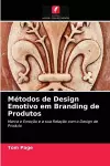 Métodos de Design Emotivo em Branding de Produtos cover