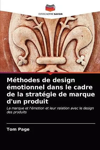 Méthodes de design émotionnel dans le cadre de la stratégie de marque d'un produit cover