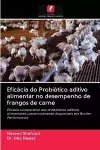 Eficácia do Probiótico aditivo alimentar no desempenho de frangos de carne cover