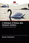 L'attaque d'Amos des classes aisées cover