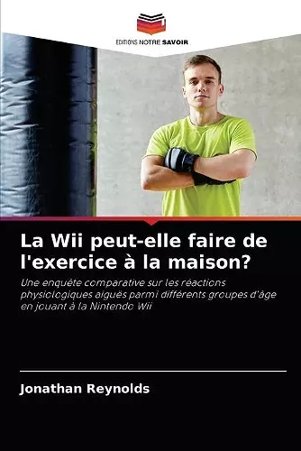 La Wii peut-elle faire de l'exercice à la maison? cover