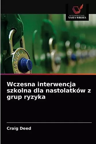 Wczesna interwencja szkolna dla nastolatków z grup ryzyka cover