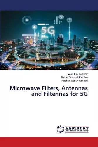 Microwave Filters, Antennas and Filtennas for 5G cover