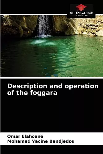 Description and operation of the foggara cover