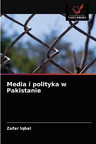 Media i polityka w Pakistanie cover