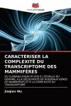 Caractériser La Complexité Du Transcriptome Des Mammifères cover