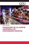 Integración de un control automático de conmutación eléctrica cover