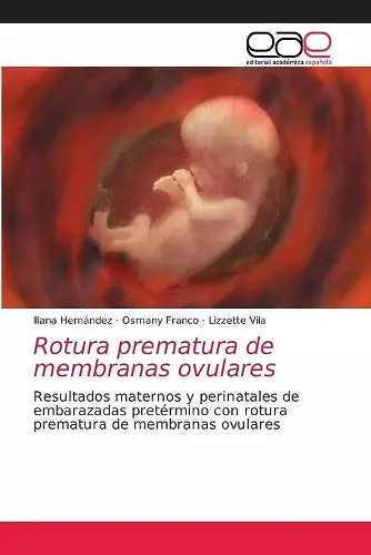 Rotura prematura de membranas ovulares cover