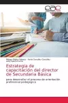 Estrategia de capacitación del director de Secundaria Básica cover