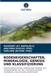 Bodeneigenschaften, Mineralogie, Genesis Und Klassifizierung cover