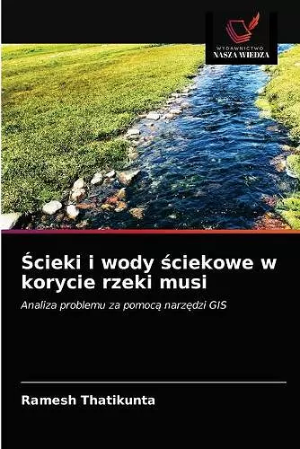 Ścieki i wody ściekowe w korycie rzeki musi cover