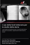 L'uso delle fonti letterarie per lo studio della storia cover