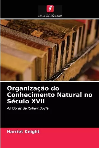 Organização do Conhecimento Natural no Século XVII cover