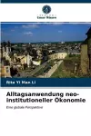 Alltagsanwendung neo-institutioneller Ökonomie cover