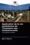 Application de la vie quotidienne de l'économie néo-institutionnelle cover