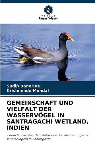 Gemeinschaft Und Vielfalt Der Wasservögel in Santragachi Wetland, Indien cover