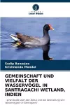 Gemeinschaft Und Vielfalt Der Wasservögel in Santragachi Wetland, Indien cover