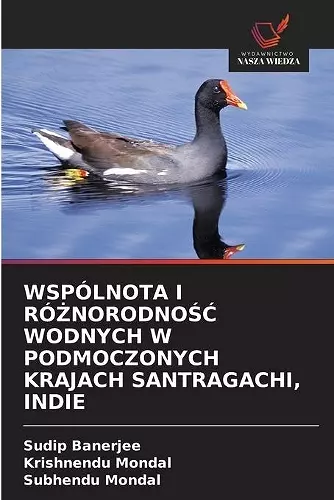Wspólnota I RóŻnorodnoŚĆ Wodnych W Podmoczonych Krajach Santragachi, Indie cover