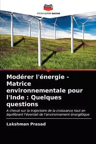 Modérer l'énergie - Matrice environnementale pour l'Inde cover