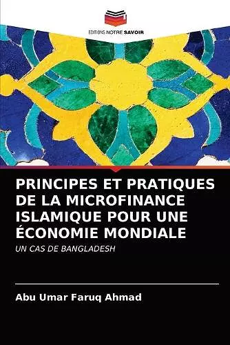 Principes Et Pratiques de la Microfinance Islamique Pour Une Économie Mondiale cover