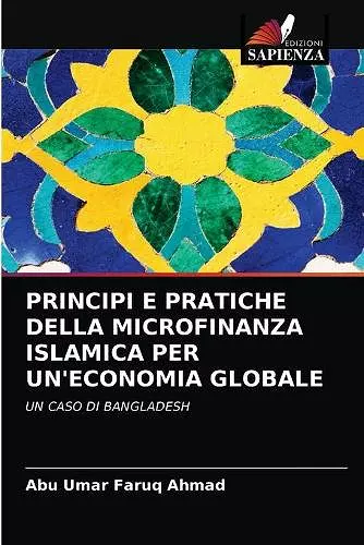 Principi E Pratiche Della Microfinanza Islamica Per Un'economia Globale cover