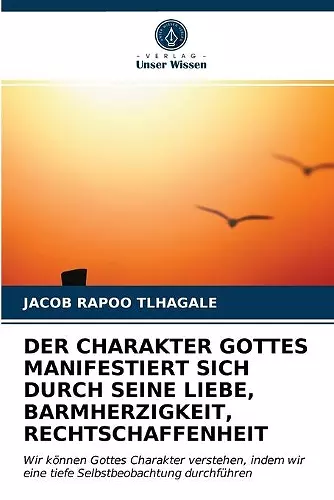 Der Charakter Gottes Manifestiert Sich Durch Seine Liebe, Barmherzigkeit, Rechtschaffenheit cover