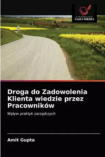 Droga do Zadowolenia Klienta wiedzie przez Pracowników cover