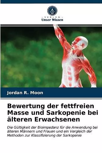 Bewertung der fettfreien Masse und Sarkopenie bei älteren Erwachsenen cover