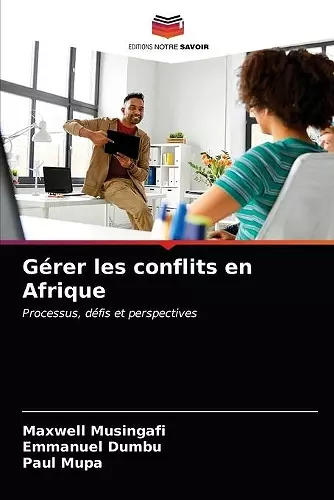 Gérer les conflits en Afrique cover