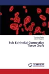 Sub Epithelial Connective Tissue Graft cover