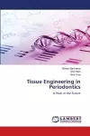 Tissue Engineering in Periodontics cover