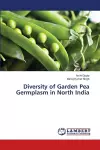Diversity of Garden Pea Germplasm in North India cover